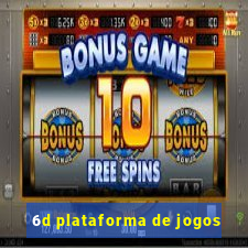 6d plataforma de jogos